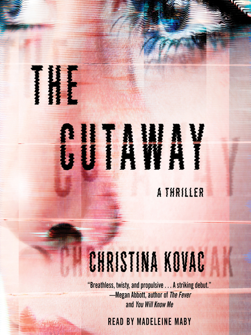 Title details for The Cutaway by Christina Kovac - Available